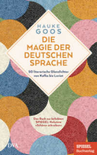 Die Magie der deutschen Sprache : 50 literarische Glanzlichter von Kafka bis Loriot - Ein SPIEGEL-Buch （2025. 208 S. 200 mm）