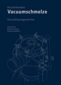 Ein Jahrhundert Vacuumschmelze : Eine Industriegeschichte （2025. 380 S. mit zahlreichen farbigen Bildern. 246 mm）
