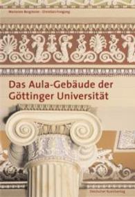 Das Aula-Gebäude der Göttinger Universität : Athen im Königreich Hannover (Grosse DKV-Kunstführer) （2006. 48 S. 2 SW-Abb., 38 Farbabb. 240 mm）