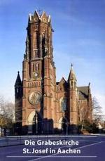 DKV-Kunstführer (Kleine Kunstführer). 644 Die Grabeskirche St.Josef in Aachen （1., Aufl. 2007. 24 S. 2 b/w and 10 col. ill.）