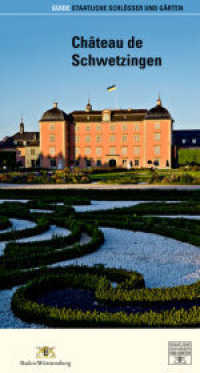Chateau de Schwetzingen (Führer staatliche Schlösser und Gärten Baden-Württemberg) （2011. 72 S. 83 b/w ill., mit 79 farb. u. 4 schw.-w. Abb. 234 mm）