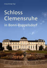 Schloss Clemensruhe in Bonn-Poppelsdorf (Grosse DKV-Kunstführer) （2011. 64 S. m. 40 Farb- u. 26 SW-Abb. 240 mm）
