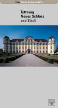 Tettnang : Neues Schloss Und Stadt (Führer Staatliche Schlösser Und Gärten Baden-württemberg)