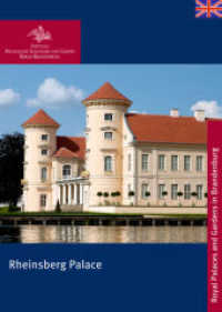 Rheinberg Palace : Ed.: Stiftung Preußische Schlösser und Gärten Berlin-Brandenburg (Royal Palaces and Gardens in Brandenburg) （2009. 46 p. w. numerous col. figs. 17 cm）