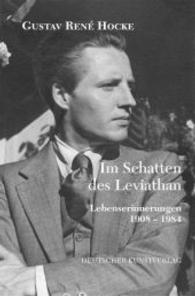 ホッケ著／レヴィアタンの影に：生涯の回想１９０８－１９８４年<br>Im Schatten des Leviathan : Lebenerinnerungen 1908-1984 （2004. 880 S. 220 mm）