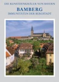Stadt Bamberg - Immunitten Der Bergstadt : Michelsberg Und Abtsberg (Kunstdenkmler Von Bayern)