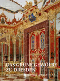 Das Grüne Gewölbe zu Dresden （3. Aufl. 2009. 96 S. mit 102 farb. Abb. 27 cm）