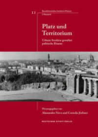 Platz und Territorium : Urbane Struktur gestaltet politische Räume (Italienische Forschungen des Kunsthistorischen Institutes in Florenz, I Mandorli 11) （2010. 296 S. mit 168 schwarzw.  Abb. 240 mm）