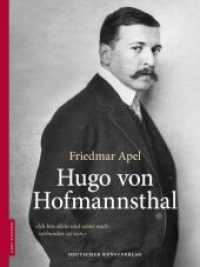 Hugo von Hofmannsthal (Leben in Bildern) （2012. 88 S. mit 39 Duplexabbildungen. 280 mm）