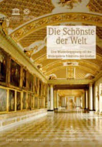 Die Schönste der Welt : Eine Wiederbegegnung mit der Bildergalerie Friedrichs des Großen （2013. 196 S. mit 309 farb. sowie 139 s-w Abb. und 2 Plänen. 24 cm）