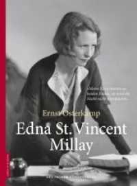 Edna St. Vincent Millay (Leben in Bildern) （2014. 96 S. mit 40 Schwarzweiß- und Duplexabbildungen. 280 mm）