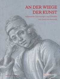 An der Wiege der Kunst : Italienische Zeichnungen und Gemälde von Giotto bis Botticelli. Katalog zur Ausstellung im Residenzschloss in Dresden, 29.10. 2014 bis 18. Januar 2015 （2014. 224 S. mit 260 farbigen Abbildungen. 300 mm）