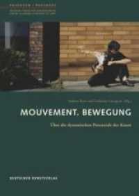 Mouvement. Bewegung : Ueber die dynamischen Potenziale der Kunst (Passagen - Deutsches Forum fur Kunstgeschichte /passages - Centre allemand d'histoir