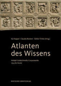 Atlanten des Wissens : Adolph Goldschmidts Corpuswerke 1914 bis heute
