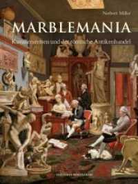 Marblemania : Kavaliersreisen und der romische Antikenhandel -- Hardback (German Language Edition)