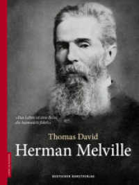 Herman Melville (Leben in Bildern) （2019. 80 S. 55 b/w ill. 280 mm）