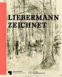 Liebermann zeichnet : Das Berliner Kupferstichkabinett zu Gast im Max Liebermann Haus
