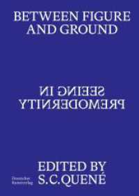 Between Figure and Ground : Seeing in Premodernity （2025. 652 S. 170 col. ill. 205 mm）