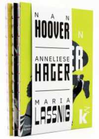 Nan Hoover - Anneliese Hager - Maria Lassnig （2023. 240 S. 108 col. ill. 237 mm）