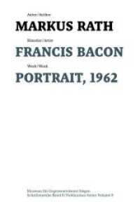 Francis Bacon : Portrait, 1962 (Schriftenreihe des Museums für Gegenwartskunst Siegen 8) （2024. 130 S. 39 col. ill. 200 mm）