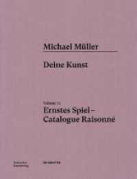 Michael Müller. Ernstes Spiel. Catalogue Raisonné. Volume 7.1 Michael Müller. Ernstes Spiel. Catalogue Raisonné : Vol. 7.1, Deine Kunst （2024. 300 S. 150 col. ill. 315 mm）