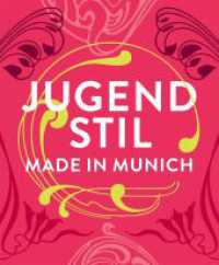 Jugendstil. Made in Munich （2024. 272 S. 310 col. ill. 290 mm）