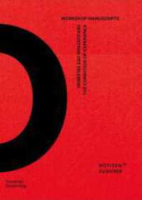 Der Zustand des Erlebens - The Condition of Experience : Workshop Manuscripts (Notizen zu Uecker) （2025. 200 S. 74 col. ill. 210 mm）