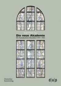 Die neue Akademie : Die Kunstakademie Düsseldorf 1919-1933 （2025. 231 S. 15 b/w and 44 col. ill. 240 mm）