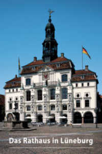 Das Rathaus in Lüneburg (DKV-Kunstführer 307) （4. Aufl. 2018. 32 S. 15 col. ill. 174 mm）