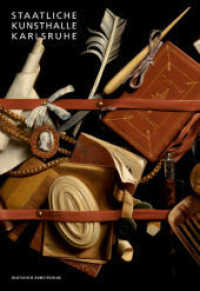 Staatliche Kunsthalle Karlsruhe (Museumsst&uuml;ck) （2. Aufl. 2019. 168 S. 4 b/w and 137 col. ill. 240 mm）