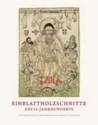 Einblattholzschnitte des 15. Jahrhunderts : Bestand der Staatlichen Graphischen Sammlung München （2019. 560 S. 600 col. ill. 290 mm）