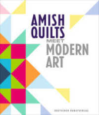 Amish Quilts Meet Modern Art -- Hardback (German Language Edition)