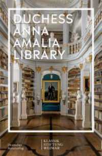 Duchess Anna Amalia Library (Im Fokus) （2022. 160 S. 130 col. ill. 230 mm）