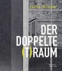 Sabine Groschup - DER DOPPELTE (T)RAUM （2023. 156 S. 52 col. ill. 265 mm）