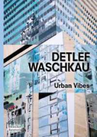 Detlef Waschkau : Urban Vibes （2022. 80 S. 60 col. ill. 297 mm）
