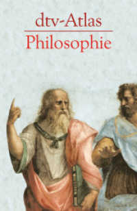 dtv-Atlas Philosophie (dtv Taschenbücher 3229) （19. Aufl. 2017. 264 S. 191.00 mm）