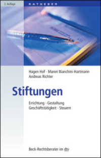 Stiftungen : Errichtung - Gestaltung - Geschäftstätigkeit - Steuern (Beck-Rechtsberater im dtv) （2. Aufl. 2004）