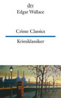 Crime Classics Krimiklassiker : Vier spannende Fälle - dtv zweisprachig für Könner - Englisch. Texte für Könner (dtv zweisprachig)