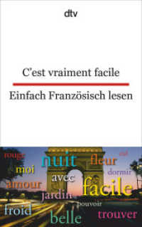 C'est vraiment facile Einfach Französisch lesen. Einfach Französisch lesen : dtv zweisprachig für Einsteiger - Französisch (dtv zweisprachig) （10. Aufl. 2009. 120 S. 191.00 mm）