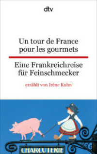 Kuhn, Irène : dtv zweisprachig für Fortgeschrittene - Französisch (dtv zweisprachig) （5. Aufl. 2014. 144 S. 191.00 mm）