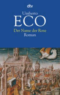 Der Name der Rose : Roman. Ausgezeichnet mit dem Prix Medicis für ausländische Literatur 1982 und dem Premio Strega 1981 (dtv Taschenbücher Bd.10551) （38. Aufl. 2010. 680 S. 191.00 mm）