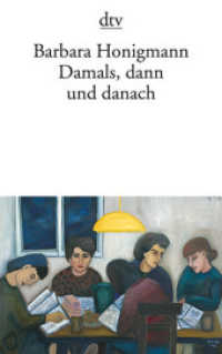 Damals, dann und danach -- Paperback / softback (German Language Edition)