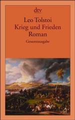 Krieg und Frieden : Roman. Gesamtausgabe. Mit e. Nachw. v. Heinrich Böll (dtv Taschenbücher Bd.13071) （6. Aufl. 2002. 1580 S. 19,5 cm）