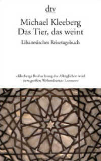 Das Tier, das weint : Libanesisches Tagebuch (dtv Taschenbücher Bd.13601) （1. Auflage. 2007. 176 S. 191.00 mm）