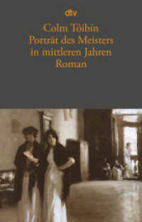 Porträt des Meisters in mittleren Jahren : Roman. Ausgezeichnet mit The International IMPAC Dublin Literary Award 2006 (dtv Taschenbücher Bd.13619) （4. Aufl. 2019. 432 S. 210.00 mm）