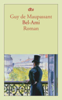 Bel-Ami : Roman (dtv Taschenbücher 14010) （7. Aufl. 2011. 416 S. 191.00 mm）