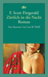 Zärtlich ist die Nacht : Eine Romanze (dtv Taschenbücher 14057) （7. Aufl. 2011. 528 S. 191.00 mm）