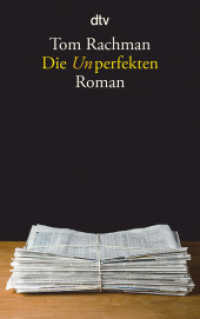 Die Unperfekten : Roman (dtv Taschenbücher 14097) （4. Aufl. 2012. 400 S. 191.00 mm）