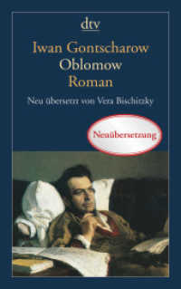 Oblomow : Roman (dtv Taschenbücher Bd.14279) （7. Aufl. 2014. 848 S. 191.00 mm）