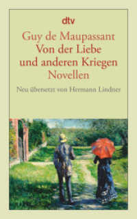 Von der Liebe und anderen Kriegen : Novellen. Originalausgabe (dtv Taschenbücher 14316) （3. Aufl. 2014. 320 S. 191.00 mm）